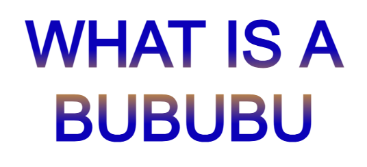 What is Bububu